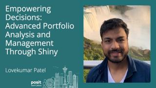 Lovekumar Patel - Empowering Decisions: Advanced Portfolio Analysis and Management through Shiny